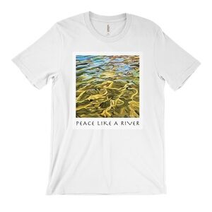 Fine Art T-Shirt, Peace Like  River